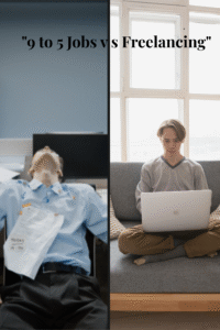 freelancing vs 9 to 5 jobs